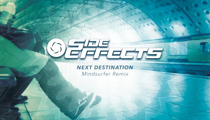 Side Effects - Next Destination (Mindsurfer Remix)